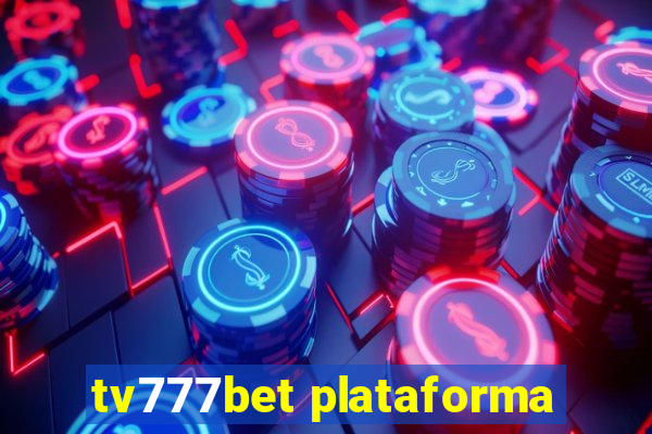 tv777bet plataforma